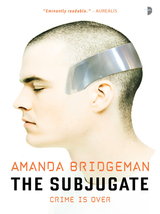 Title details for The Subjugate by Amanda Bridgeman - Available